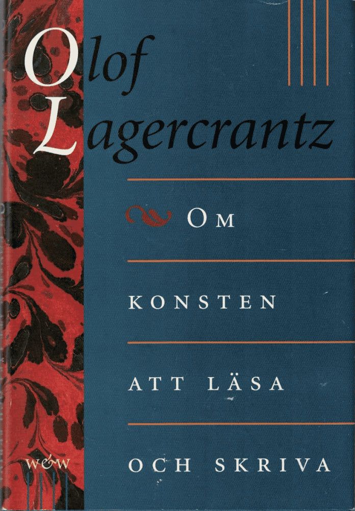 Olof Lagercrantz : Om konsten att läsa och skriva
