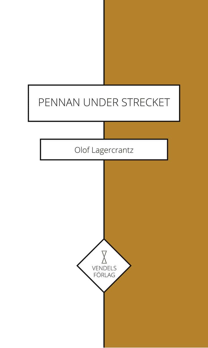 Olof Lagercrantz : Pennan under strecket
