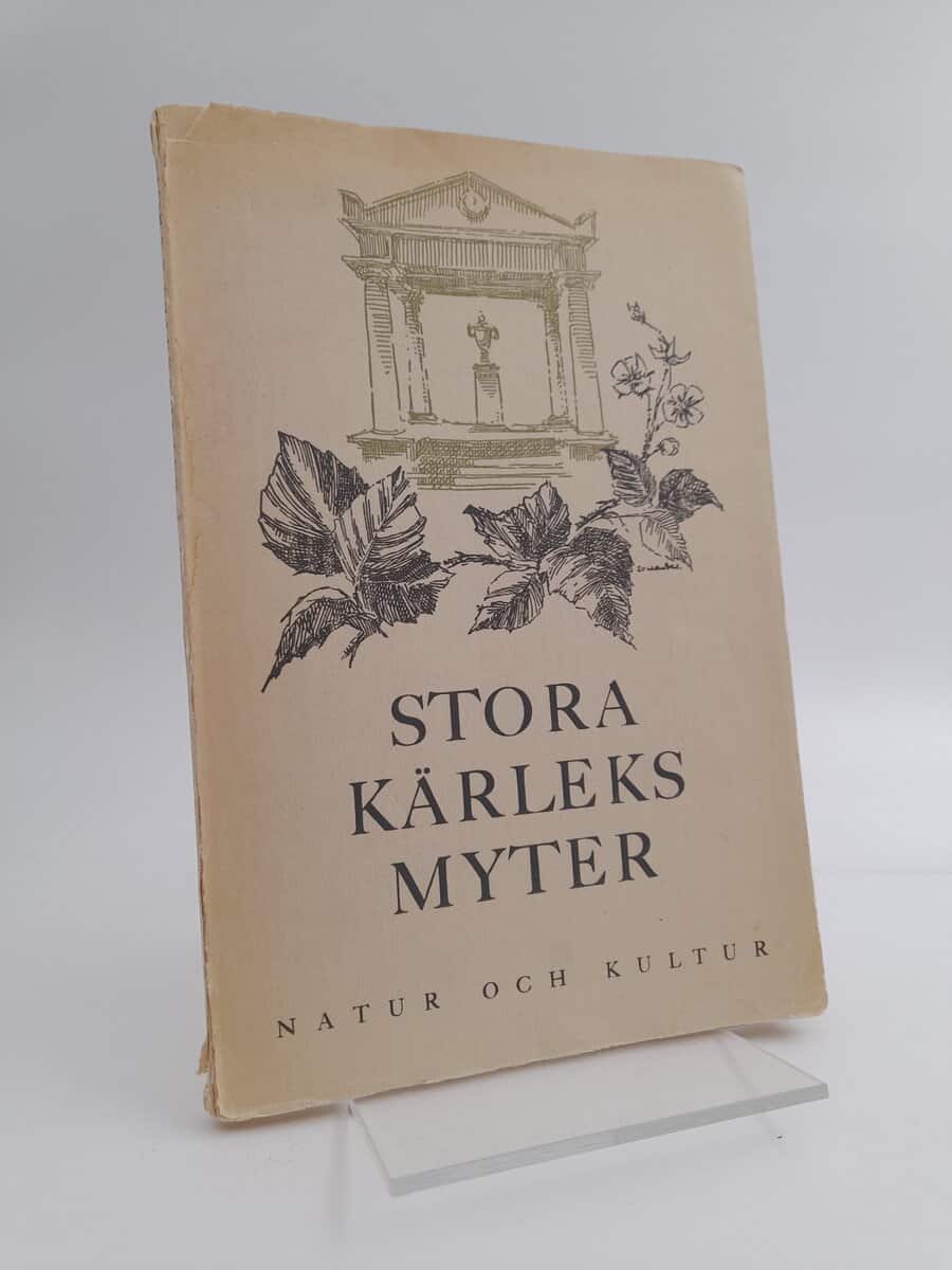 Olof Lagercrantz : Stora kärleksmyter