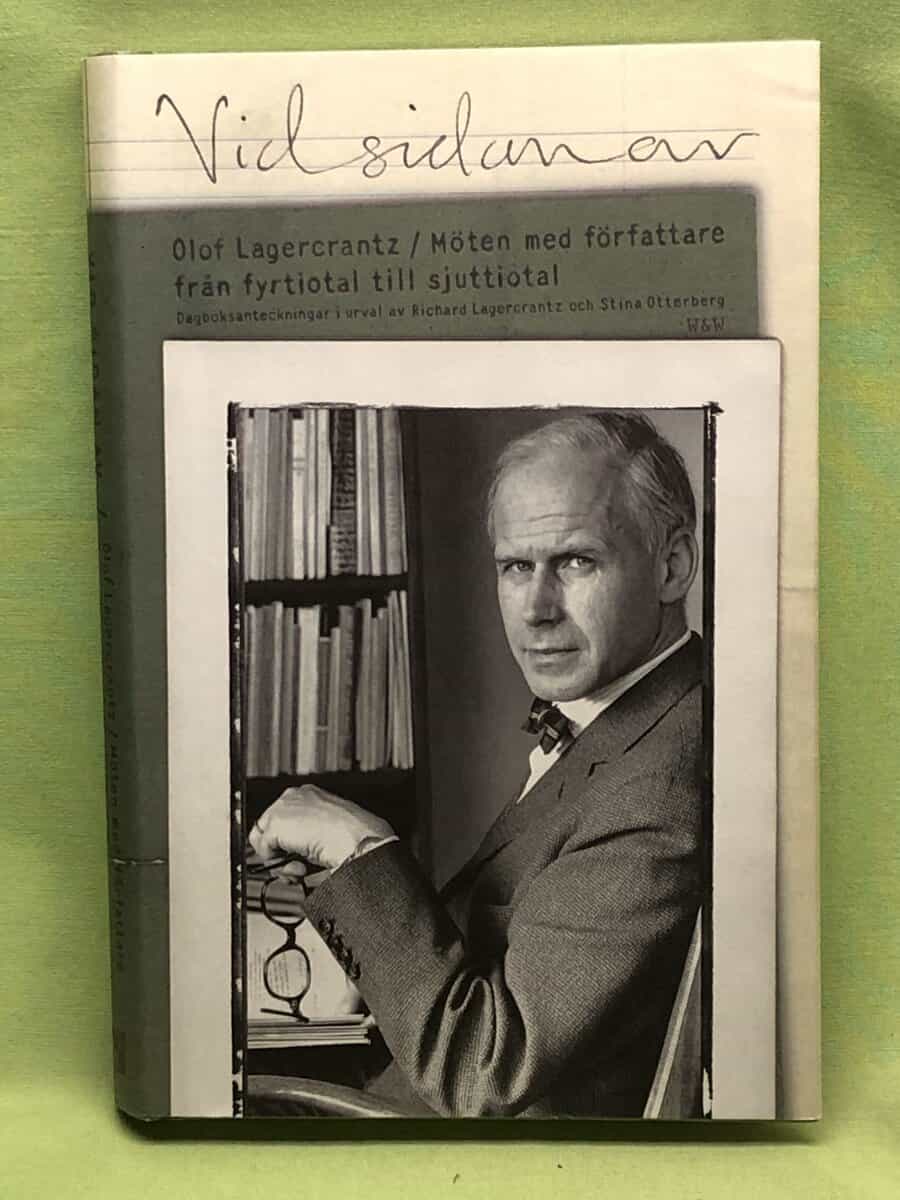 Olof Lagercrantz : Vid sidan av