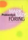 Olof Lundqvist Sten Albertsson : Marknadsföring Problembok