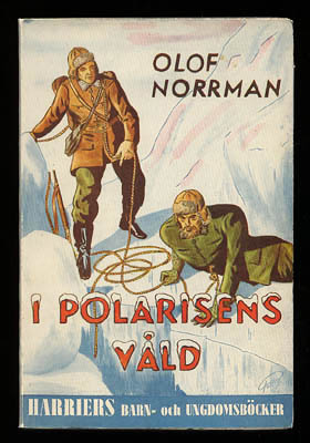 Olof Norrman : I polarisens våld
