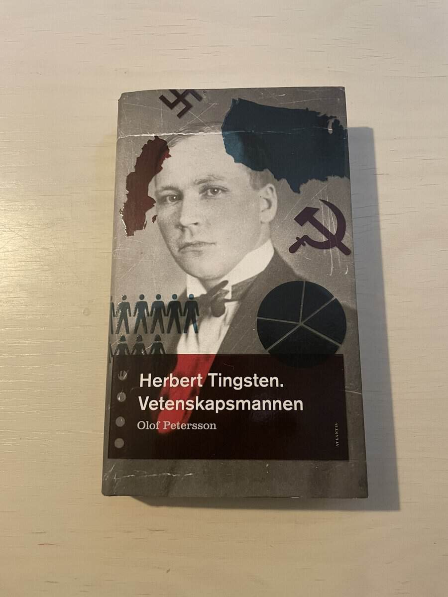 Olof Petersson : Herbert Tingsten, vetenskapsmannen