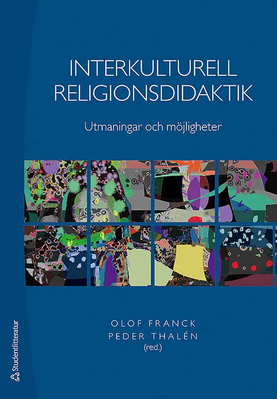Franck, Olof ; Thalén, Peder [red.] : Interkulturell religionsdidaktik