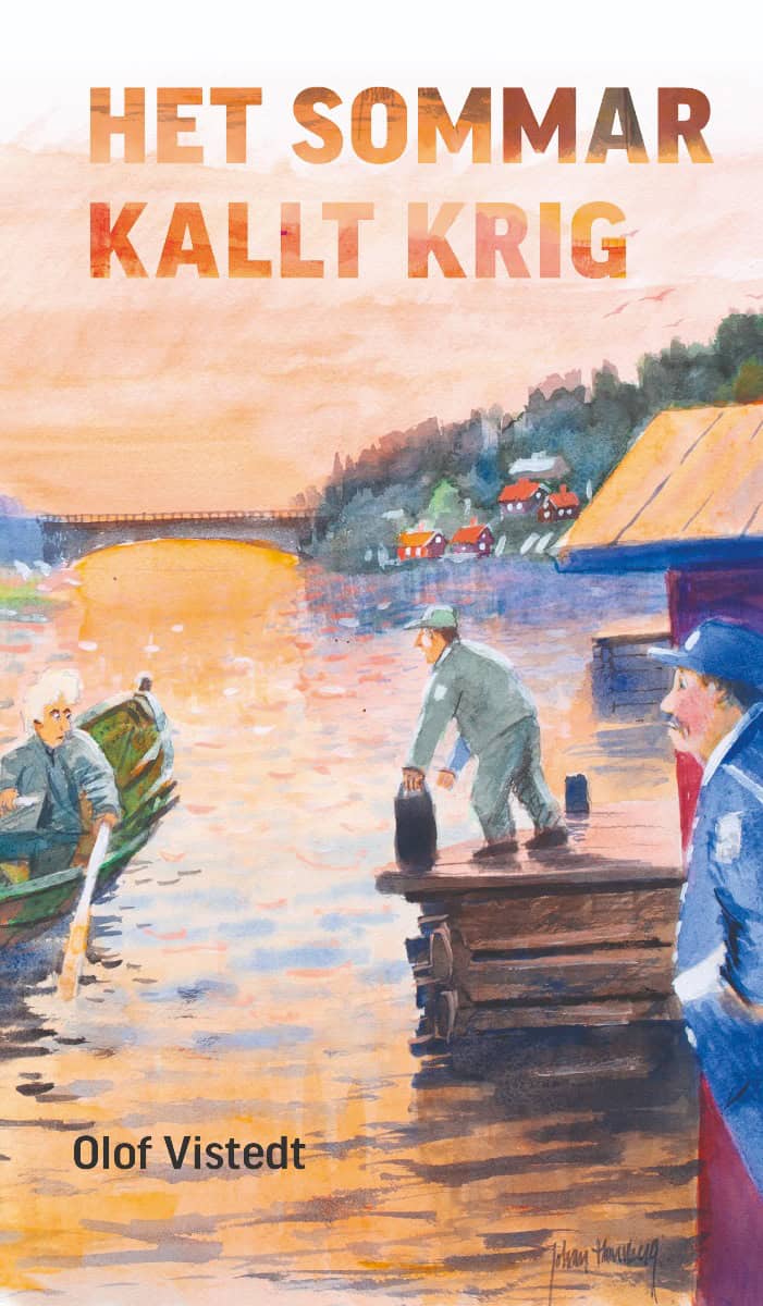 Olof Vistedt : Het sommar - kallt krig