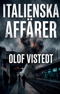 Olof Vistedt : Italienska Affärer