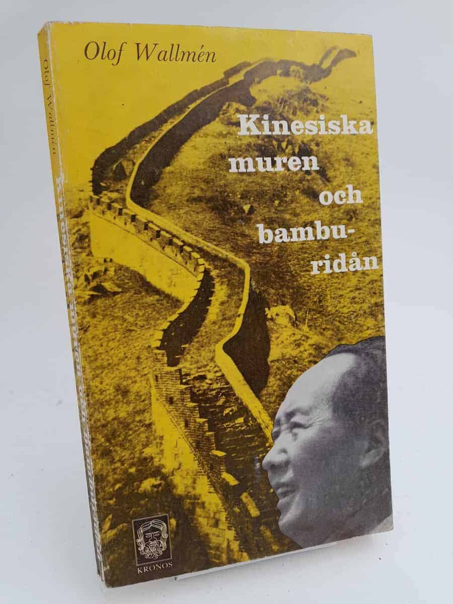 Olof Wallmén : Kinesiska muren och bamburidån