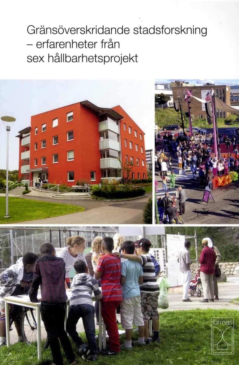 Olofsdotter, Britt ; Björnberg, Kristina ; Kopp, Bengt [red.] : Gränsöverskridande stadsforskning