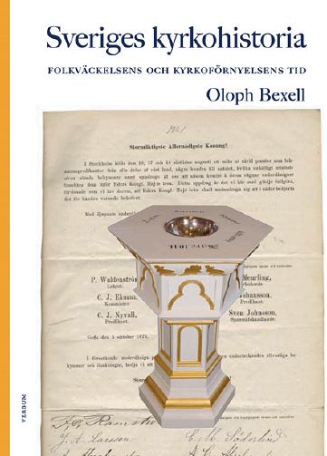 Oloph Bexell : Sveriges kyrkohistoria. 7, Folkväckelsens och kyrkoförnyelsens tid