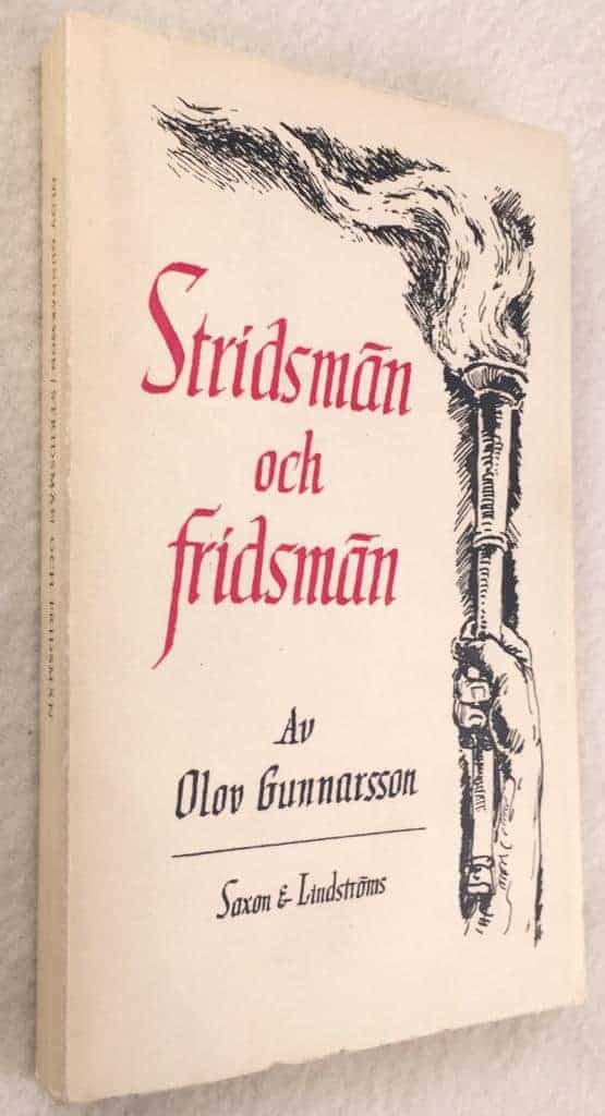 Olov Gunnarsson : Stridsmän och fridsmän
