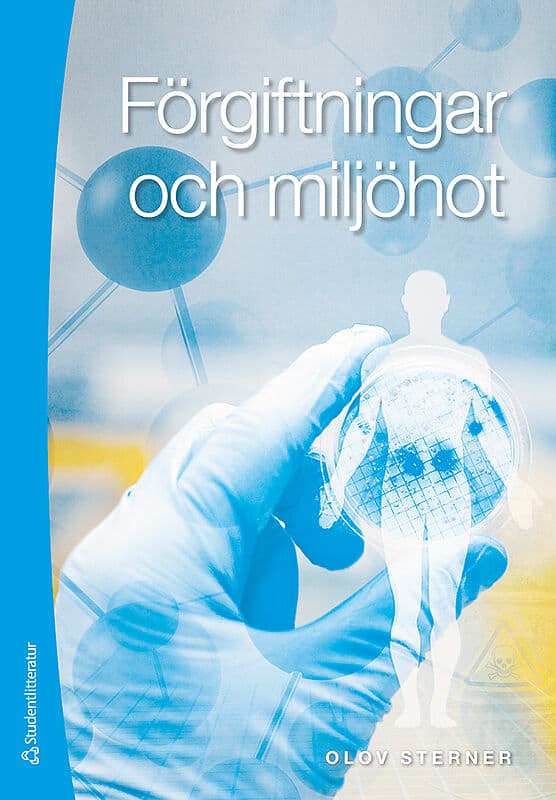 Olov Sterner : Förgiftningar och miljöhot