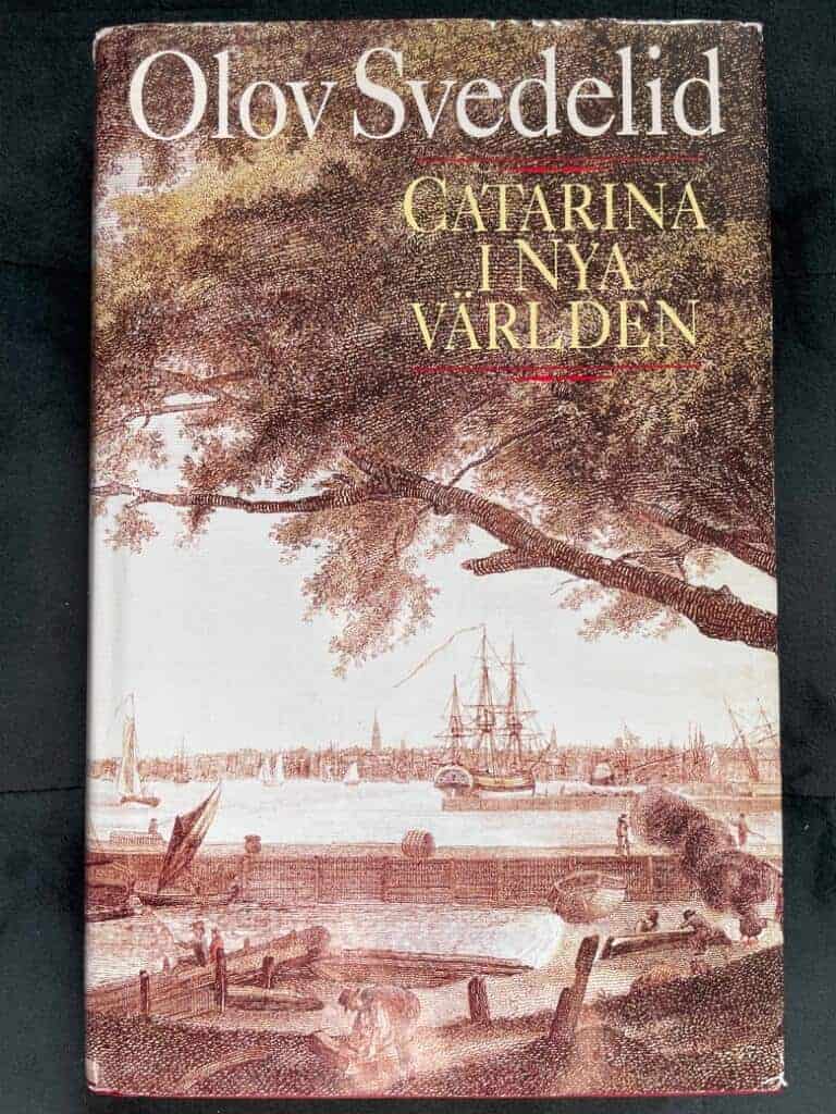 Olov Svedelid : Catarina i Nya världen