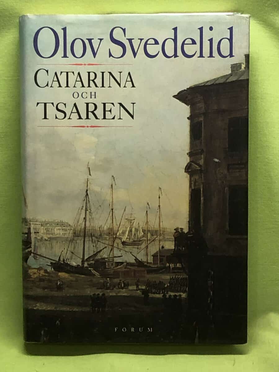 Olov Svedelid : Catarina och tsaren