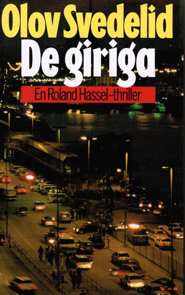 Olov Svedelid : De giriga