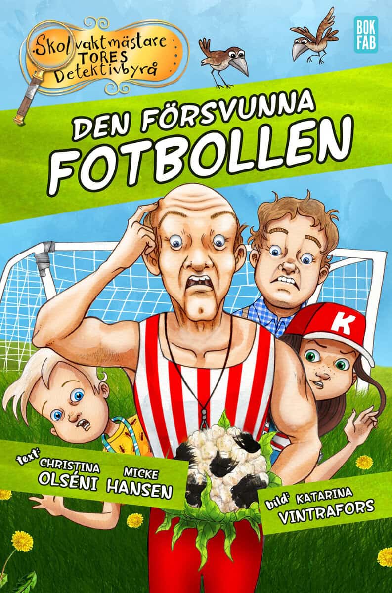 Olséni, Christina ; Hansen, Micke : Den försvunna fotbollen