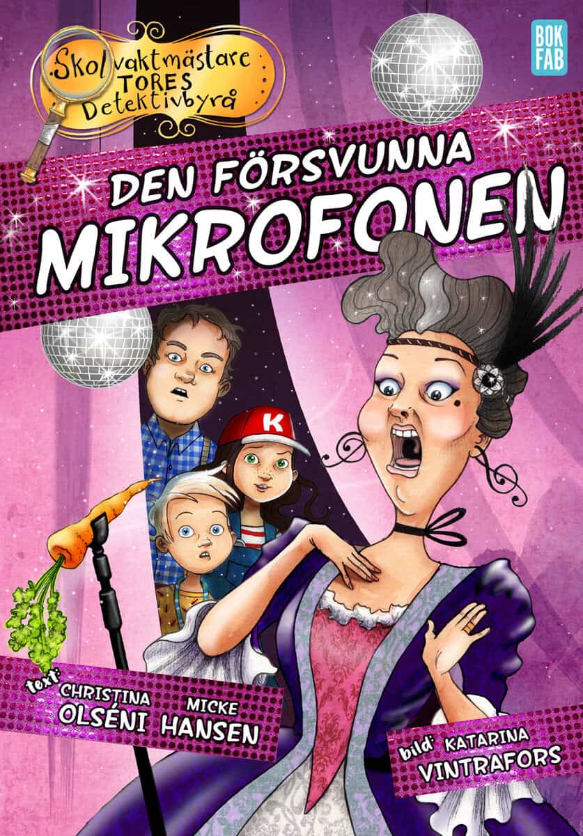 Olséni, Christina ; Hansen, Micke : Den försvunna mikrofonen