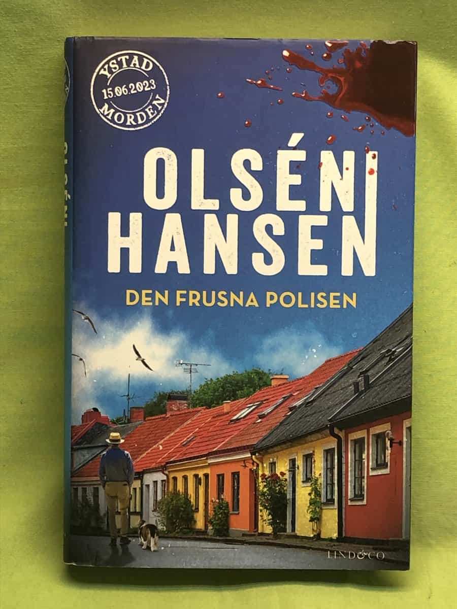 Olséni, Christina, Hansen, Micke : Den frusna polisen