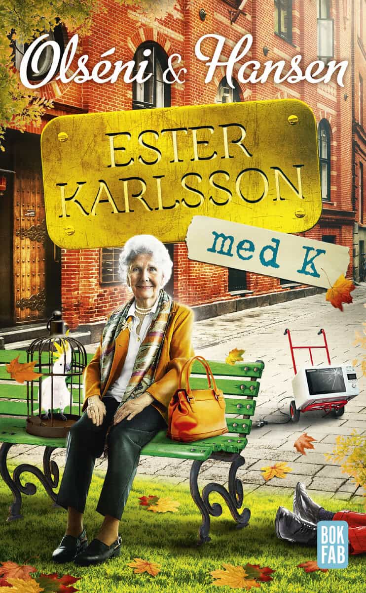 Olséni, Christina ; Hansen, Micke : Ester Karlsson med K