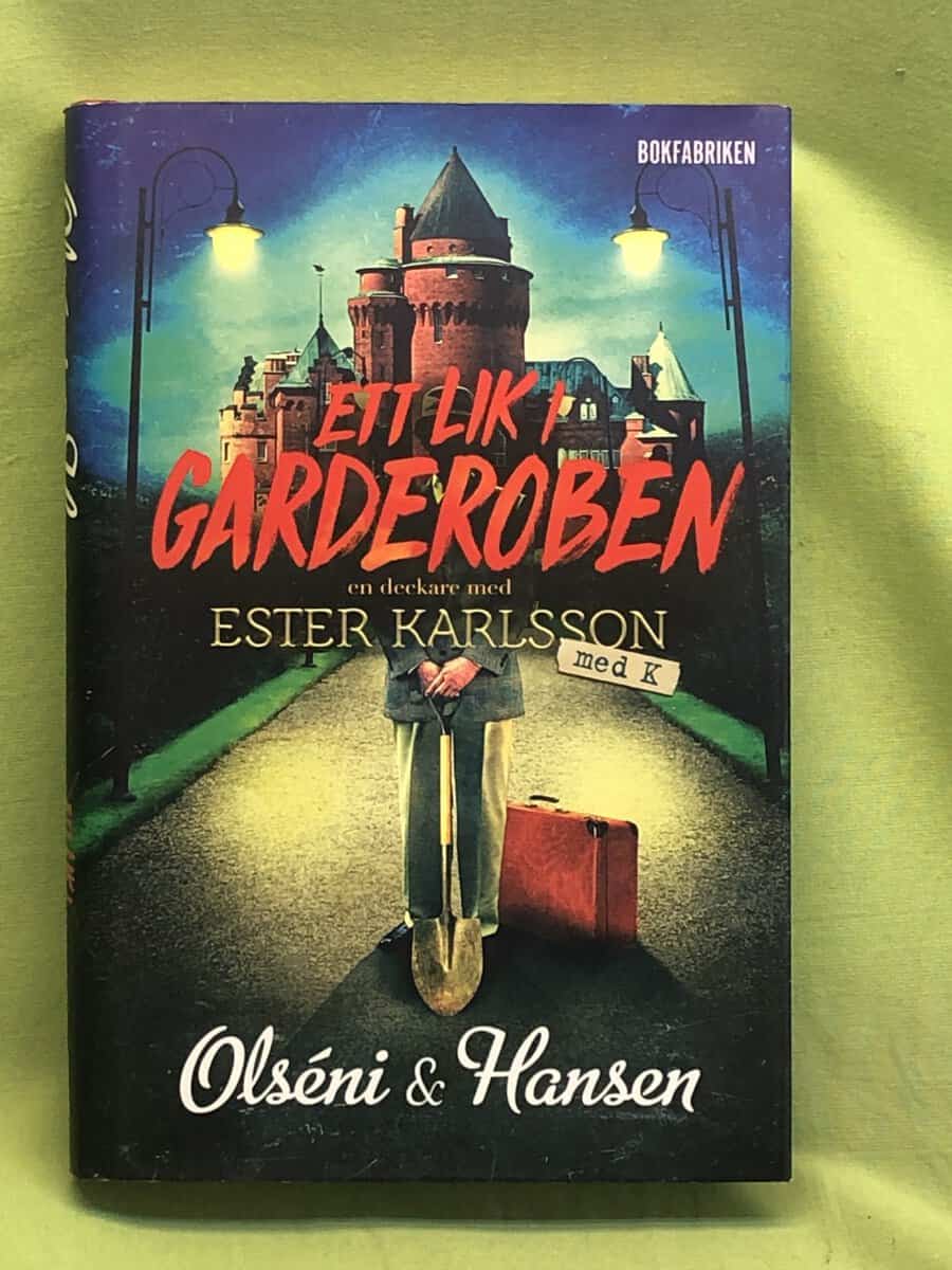 Olséni, Christina, Hansen, Micke : Ett lik i garderoben