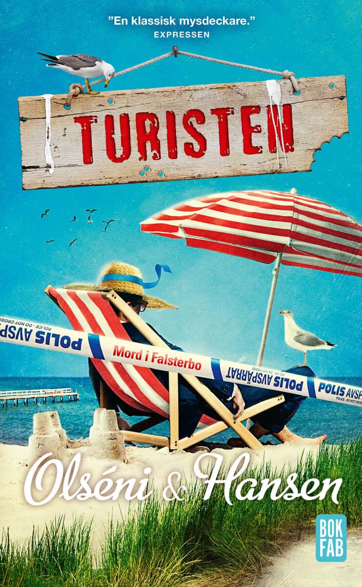 Olséni, Christina; Hansen, Micke : Turisten