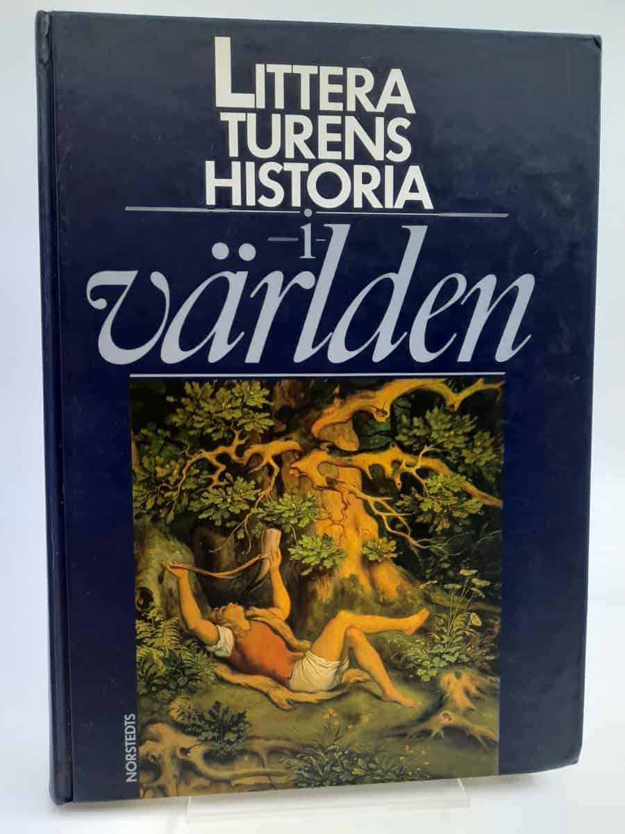 Olsson, Bernt ; Algulin, Ingemar : Litteraturens historia i världen