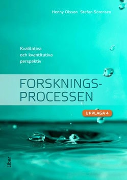 Olsson, Henny ; Sörensen, Stefan : Forskningsprocessen