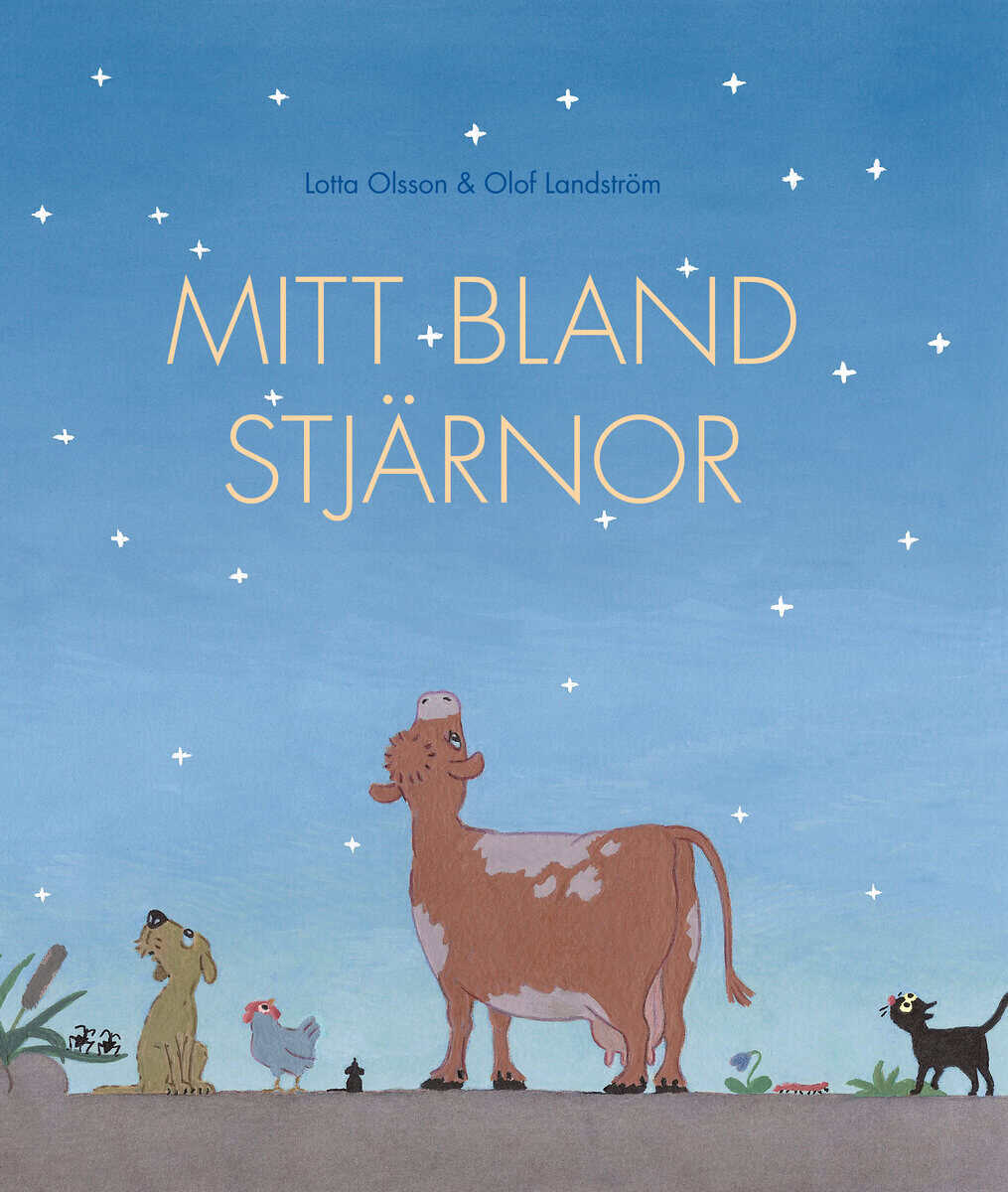 Olsson, Lotta ; Landström, Olof : Mitt bland stjärnor