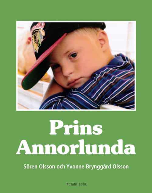 Olsson, Sören ; Brynggård Olsson, Yvonne : Prins Annorlunda