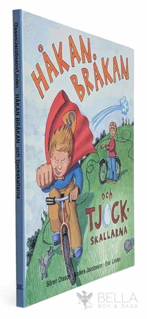 Olsson, Sören ; Jacobsson, Anders Lindén, Eva : Håkan Bråkan och tjockskallarna