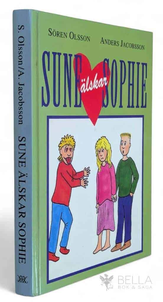 Olsson, Sören ; Jacobsson, Anders : Sune älskar Sophie