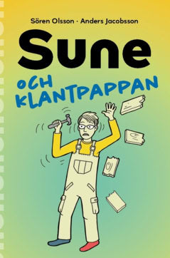 Olsson, Sören ; Jacobsson, Anders : Sune och klantpappan