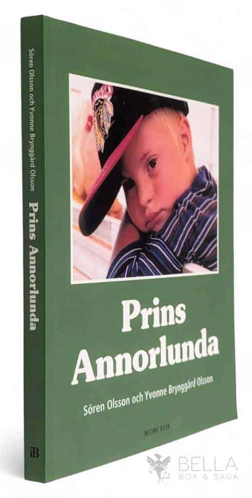 Olsson, Sören ; Yvonne Brynggård Olsson : Prins Annorlunda
