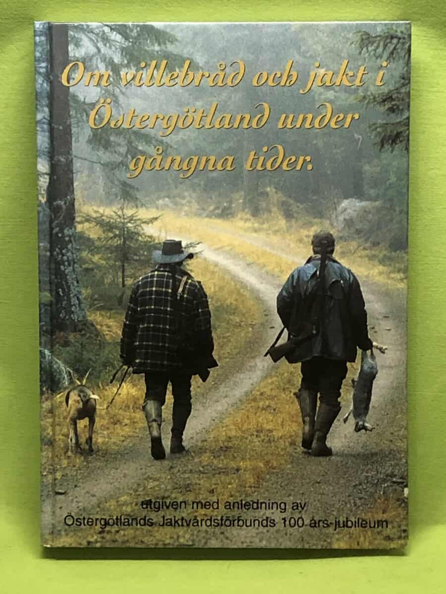 Om villebråd och jakt i Östergötland under gångna tider