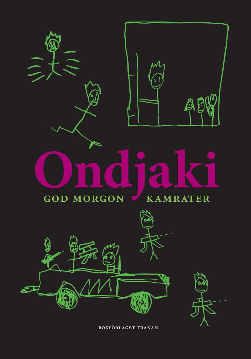 Ondjaki : God morgon kamrater