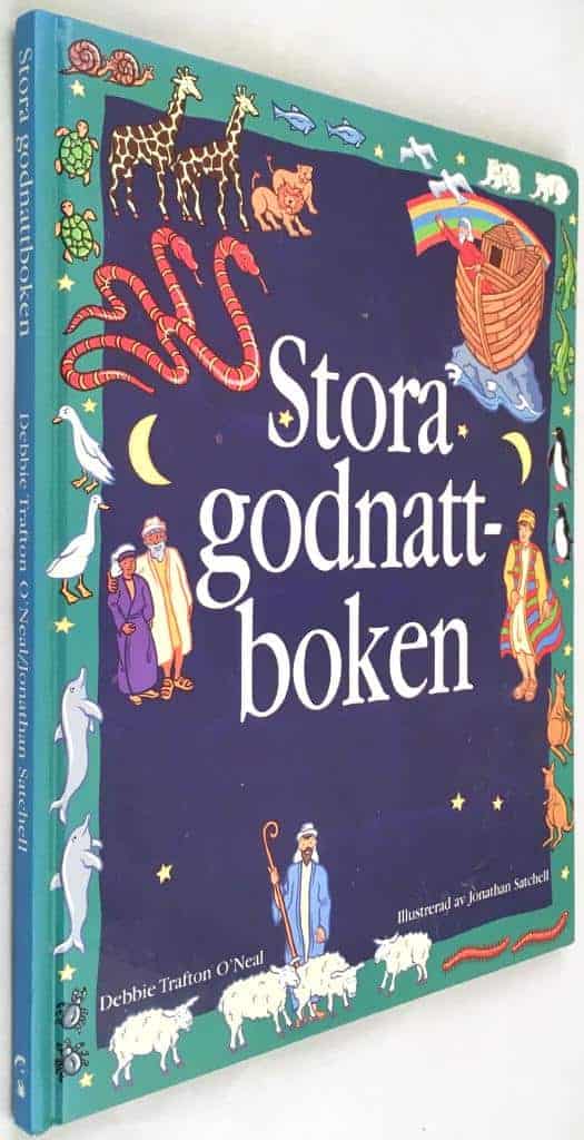 O'Neal, Debbie Trafton ; Satchel, Jonathan ; Johansson, Peter : Stora godnattboken
