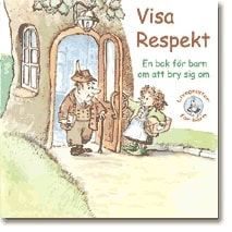 O'Neal, Ted ; O'Neal, Jenny : Visa respekt : en bok för barn om att bry sig om