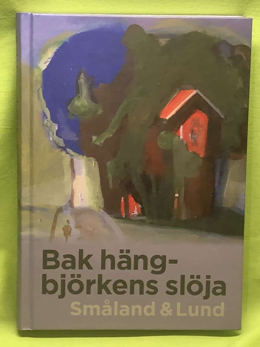 Oredsson, Sverker; Larsén, Lena; Lindgärde, Folke ; Wittenmark, Karin (red.) : Bak hängbjörkens slöja