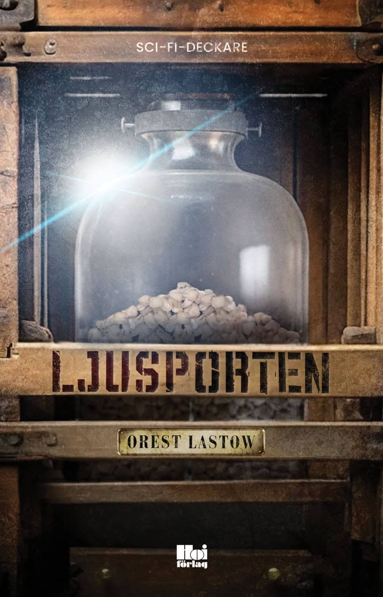 Orest Lastow : Ljusporten
