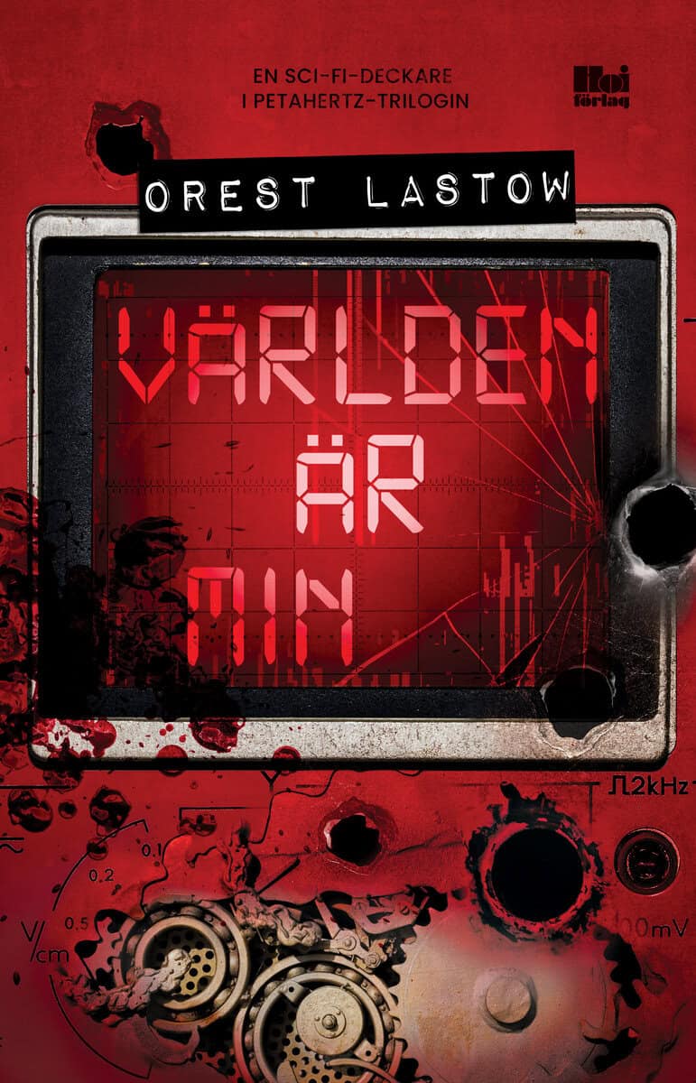Orest Lastow : Världen är min
