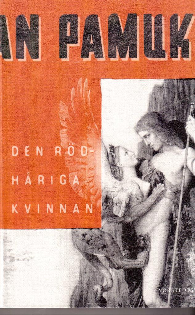 Orhan Pamuk : Den rödhåriga kvinnan