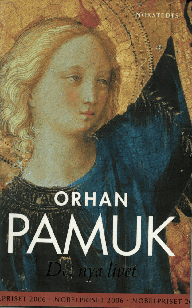 Orhan Pamuk : Det nya livet