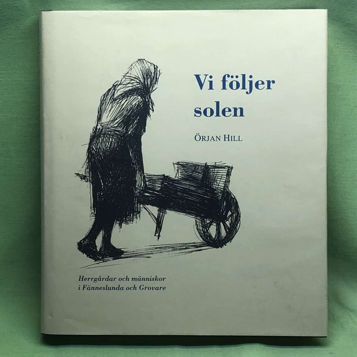 Örjan Hill : Vi följer solen