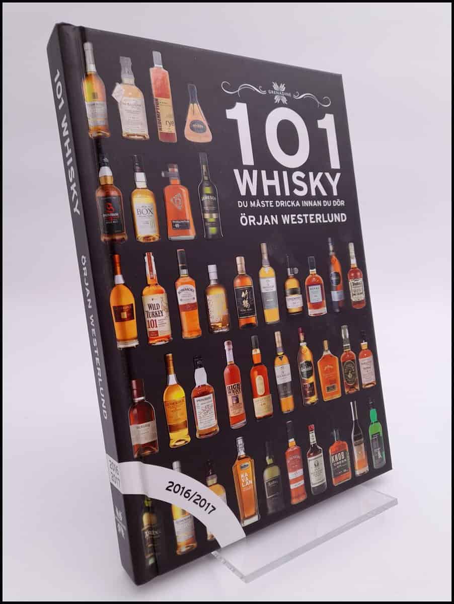 Örjan Westerlund : 101 whisky du måste dricka innan du dör