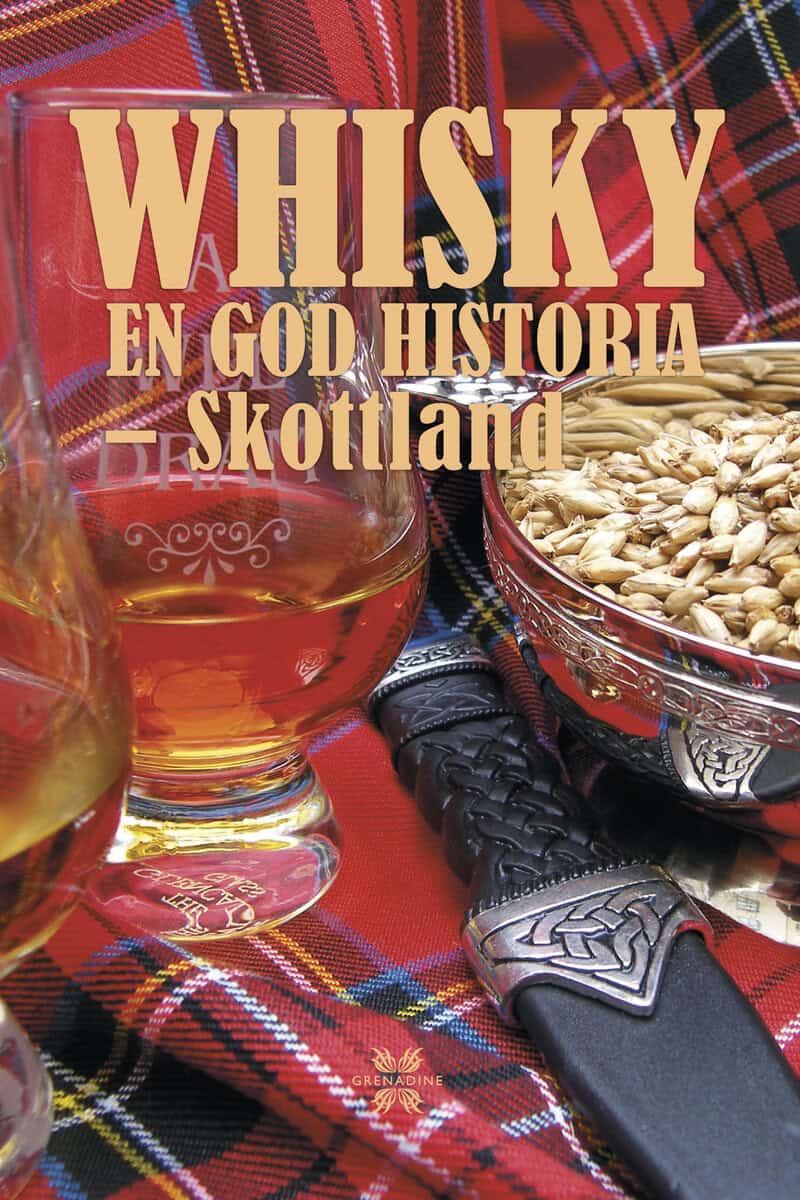 Örjan Westerlund : Whisky:  en god historia - Skottland
