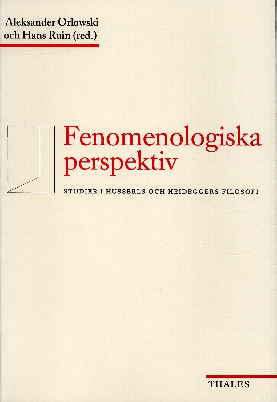Orlowski, Aleksander ; Ruin, Hans [red.] : Fenomenologiska perspektiv