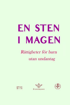 Örtman, Rebecca ; Janson, Malena ; Brinch, Rebecca ; Aspán, Margareta ; Helander, Karin ; Leviner, Pernilla : En sten i magen