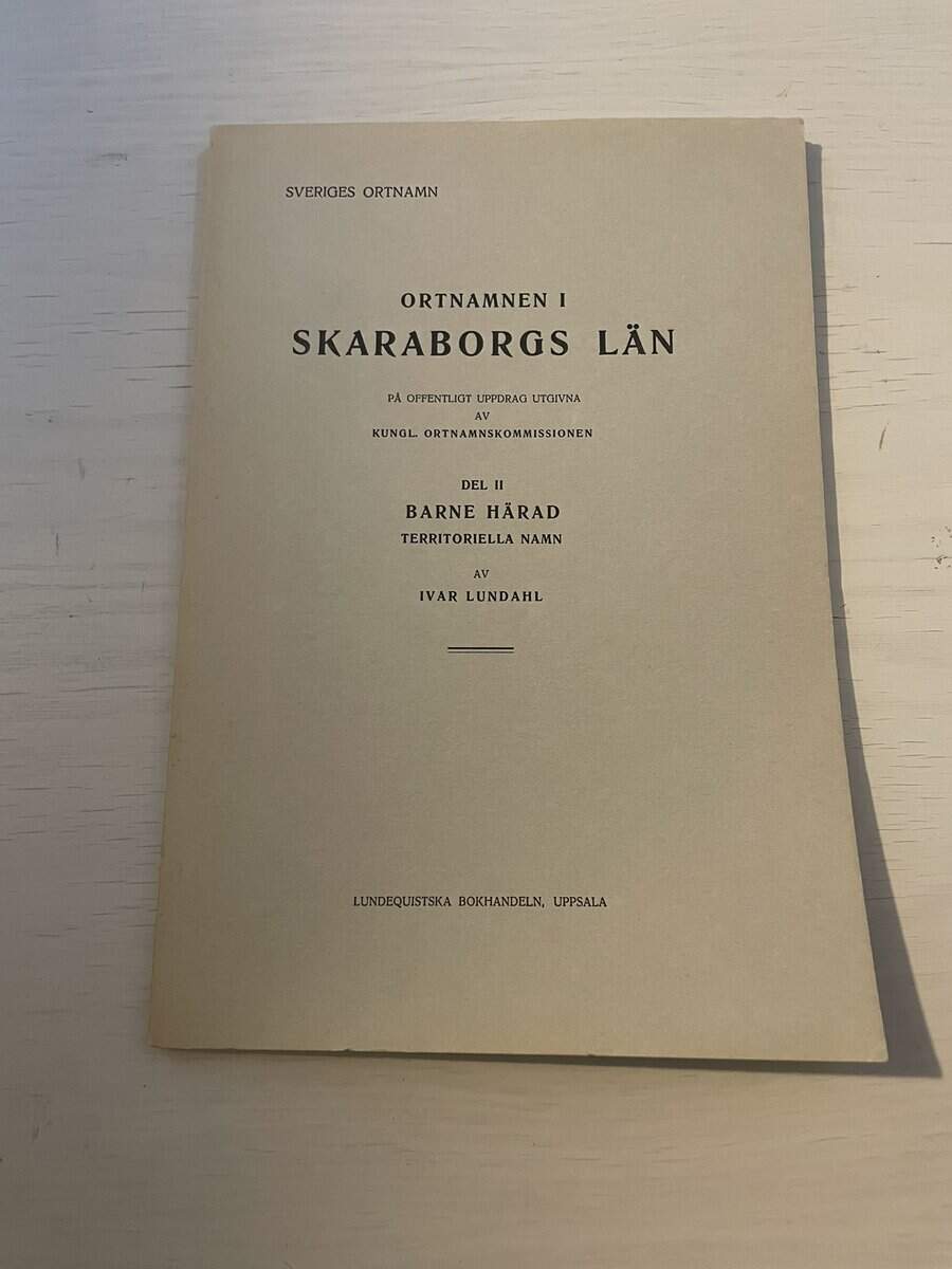 Ortnamnen i Skaraborgs län - Del II (2) Barne härad