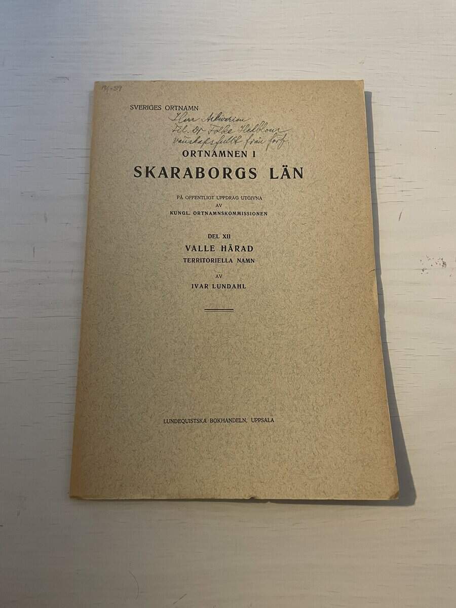 Ortnamnen i Skaraborgs län - Del XII (12) Valle härad