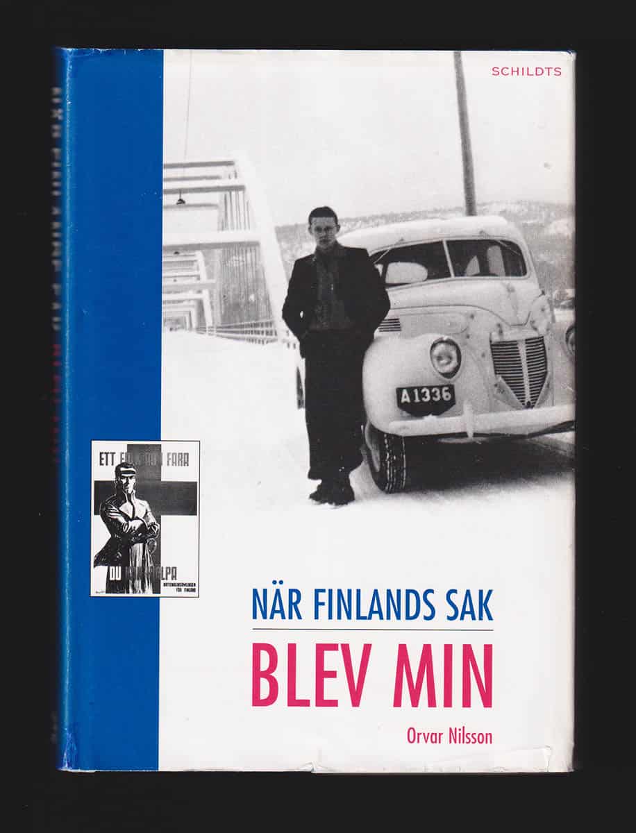 Orvar Nilsson : Finlands sak blev min