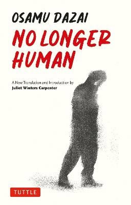 Osamu Dazai : No Longer Human